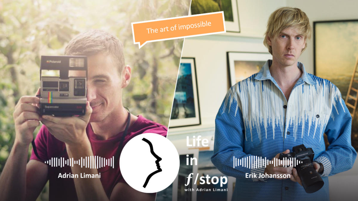 Life in f/stop Adrian Limani & Erik Johansson (The art of impossible)